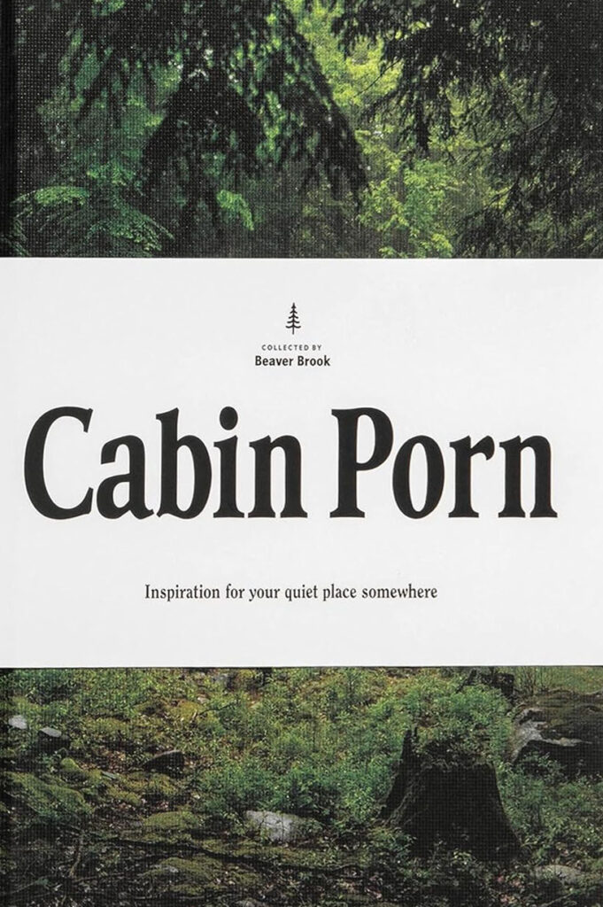 Cabin Porn